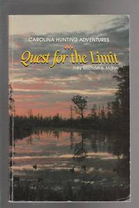 Quest for the Limit Carolina Hunting Adventures