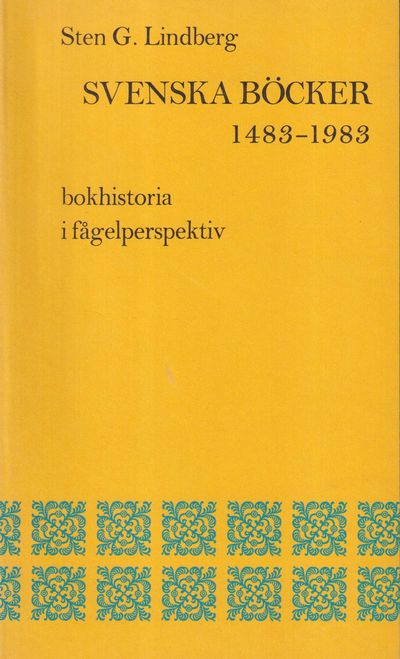 Svenska böcker 1483-1983. Bokhistoria i…