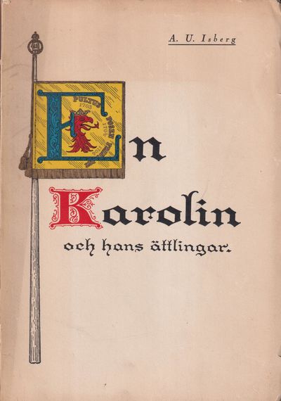 En karolin [Isack von Linde] och hans ättlingar,…