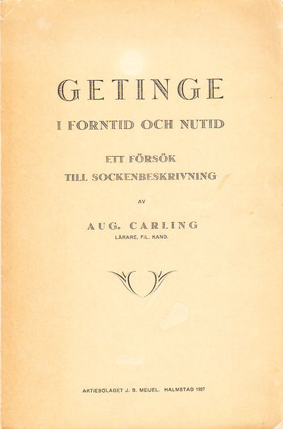 Getinge i forntid och nutid. Ett försök till…