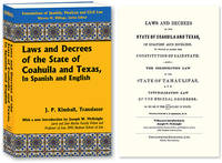 Laws and Decrees of the State of Coahuila and Texas in Spanish and.. by Translator; Jos. McKnight J P - Paperback - 2010 - from The Lawbook Exchange Ltd (SKU: 57092)