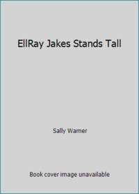 EllRay Jakes Stands Tall
