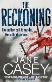 The Reckoning: The gripping detective crime thriller from the Top 10 Sunday Times bestselling...