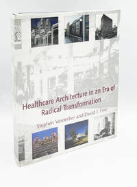 Healthcare Architecture in an Era of Radical Transformation