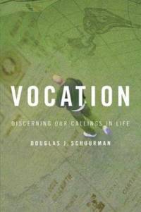 image of Vocation : Discerning Our Callings in Life