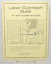 Labor Outreach Guide for Anti-Nuclear Activists [handbill advertising the guide]
