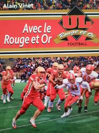 Avec le Rouge et Or. Football