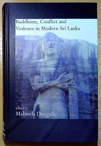 Buddhism, Conflict and Violence in Modern Sri Lanka