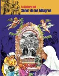 La historia del Señor de los Milagros: Una Historia de Fe (Spanish Edition)