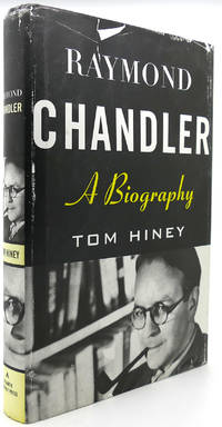 RAYMOND CHANDLER A BIOGRAPHY