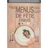 Menus de f&ecirc;te exquis