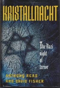 Kristallnacht: The Nazi Night of Terror de Read, Anthony ; David Fisher - 1990