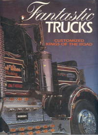 image of Fantastic Trucks: Customized Kings of the Road