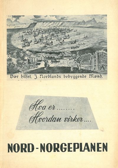 Hva er ... Hvordan virker ... Nord-Norgeplanen.…