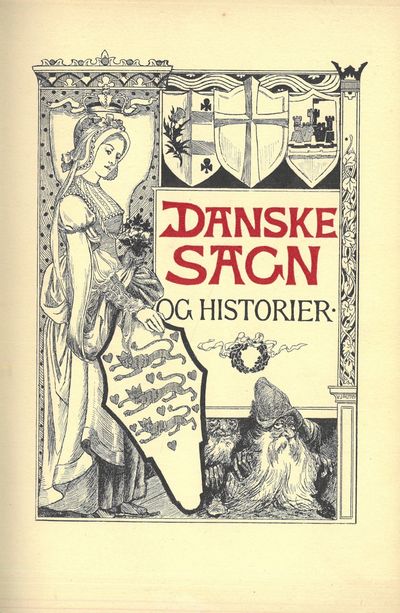 Danske sagn og historier. Fortalte af (...). Med…
