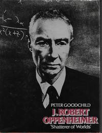 J. Robert Oppenheimer by PETER GOODCHILD - 1980