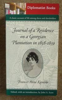 Journal Of A Residence On A Georgian Plantation In 1838-1839 by Kemble, Frances Anne (Fanny) - 1984