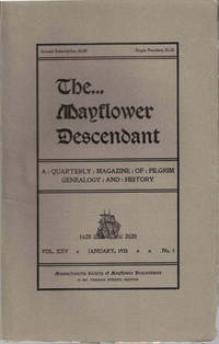 The Mayflower Descendant, A Quarterly Magazine of Pilgrim Genealogy and History, January 1923 Vol. XXV No. 1