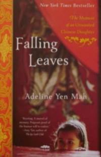 Falling Leaves: The Memoir of an Unwanted Chinese Daughter