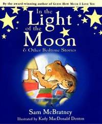In the Light of the Moon and Other Bedtime Stories
