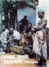 Living Tribal Religions (Living Religions)