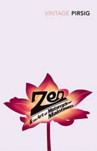 image of Zen and the Art of Motorcycle Maintenance: An Inquiry into Values