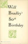 WILL BRADLEY'S 80TH BIRTHDAY