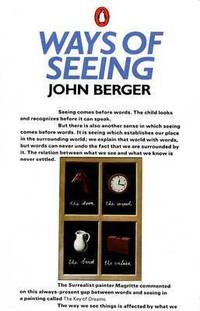 image of Ways of Seeing: Based on the BBC Television Series