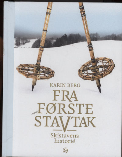 Fra første stavtak. Skistavens historie