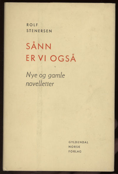 Sånn er vi også. Nye og gamle noveller