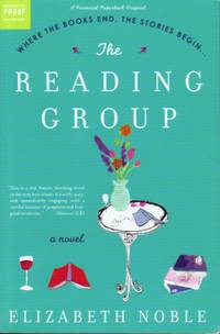 The Reading Group : First Edition Proof by Elizabeth Noble - 2005