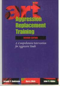 Aggression Replacement Training A Comprehensive Intervention for  Aggressive Youth