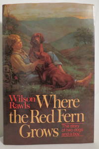 image of WHERE THE RED FERN GROWS (DJ protected by a clear, acid-free mylar cover)