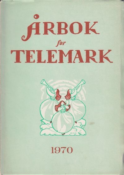 Årbok for Telemark 1970. Redaktør: Knut Dukane.
