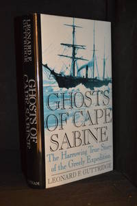 cover of Ghosts of Cape Sabine; The Harrowing True Story of the Greely Expedition