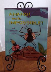 Anansi Does the Impossible!: an Ashanti tale by Aardema, Verna - 1997