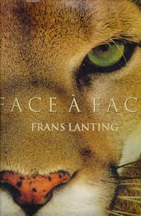 FACE A FACE. Dans l'intimité du monde animal