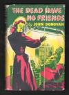 The Dead Have No Friends