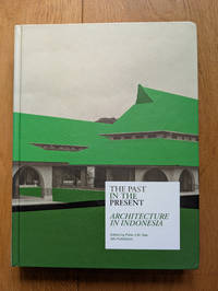 The Past in the Present, Architecture in Indonesia