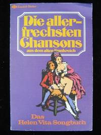 DIE ALLERFRECHSTEN CHANSONS AUS DEM ALTEN…