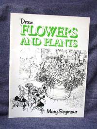 Draw Flowers and Plants (Draw Books)