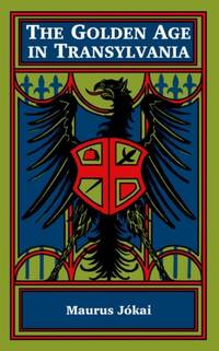 Golden Age in Transylvania, The