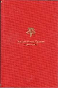 The Arthur H. Clark Company: An Americana Century: 1902-2002