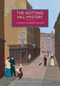 cover of The Notting Hill Mystery (British Library Crime Classics)