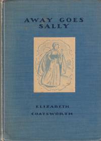 Away Goes Sally by Coatsworth, Elizabeth Jane - 1935