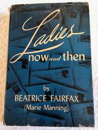 LADIES Now and Then by Fairfax, Beatrice - 1944