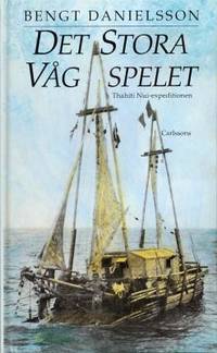 Det stora vågspelet.  Tahiti Nui-expeditionen.
