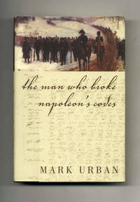 The Man Who Broke Napoleon's Codes  - 1st Edition/1st Printing