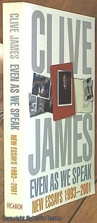 image of Even As We Speak: New Essays 1993-2001