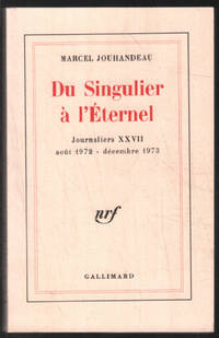 image of Du singulier à l'éternel ( journaliers XXVII aout 1972 - décembre 1973